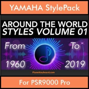 Around The World By PK Vol. 1  - Around The World - 67 Styles / Song Styles for YAMAHA PSR9000 Pro in STY format