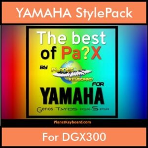 Best Of Series By PK Vol. 1  - Best Of PA - 250 Styles for YAMAHA DGX300 in STY format