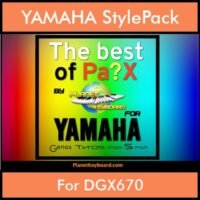 Best Of Series By PK Vol. 1 - Best Of PA - 250 Styles for YAMAHA DGX670 in STY format