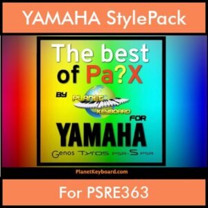 Best Of Series By PK Vol. 1  - Best Of PA - 250 Styles for YAMAHA PSRE363 in STY format