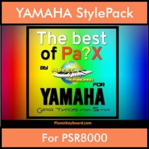 Best Of Series By PK Vol. 1  - Best Of PA - 250 Styles for YAMAHA PSR8000 in STY format