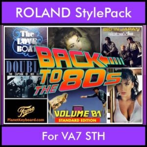 Time Traveler Series By PK Back To The 80s Vol. 1  - Standard Edition - 21 Song Styles for ROLAND VA7 STH in STL format