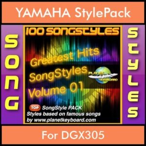 Greatest Hits Song Styles By PK Vol. 1  - Greatest Hits Song Styles - 100 Song Styles for YAMAHA DGX305 in STY format