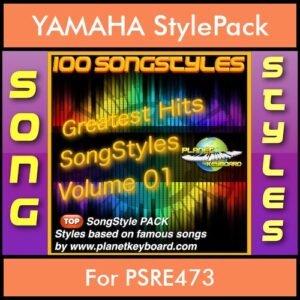 Greatest Hits Song Styles By PK Vol. 1  - Greatest Hits Song Styles - 100 Song Styles for YAMAHA PSRE473 in STY format