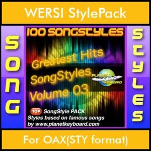 Greatest Hits Song Styles By PK Vol. 3  - Greatest Hits Song Styles - 100 Song Styles for WERSI OAX(STY format) in STY format