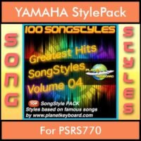 Greatest Hits Song Styles By PK Vol. 4 - Greatest Hits Song Styles - 100 Song Styles for YAMAHA PSRS770 in STY format