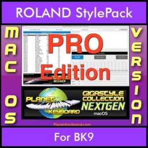 GIGASTYLECOLLECTION NEXTGEN By PK PROFESSIONAL EDITION With Style Player Software Vol. 1  - FOR MAC - 9800 Styles for ROLAND BK9 in STL format