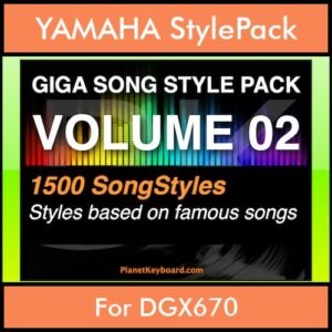 GIGASONGSTYLESPACK By PK GIGAPACK Vol. 2  - GIGA SONG STYLES PACK - 1500 Song Styles for YAMAHA DGX670 in STY format