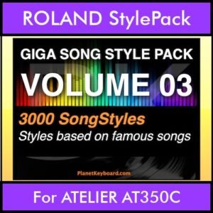 GIGASONGSTYLESPACK By PK GIGAPACK Vol. 3  - GIGA SONG STYLES PACK - 3000 Song Styles for ROLAND ATELIER AT350C in STL format