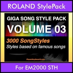 GIGASONGSTYLESPACK By PK GIGAPACK Vol. 3  - GIGA SONG STYLES PACK - 3000 Song Styles for ROLAND EM2000 STH in STH format