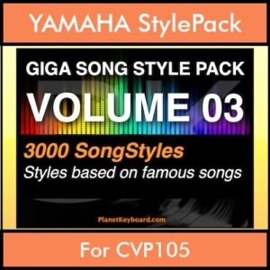 GIGASONGSTYLESPACK By PK GIGAPACK Vol. 3  - GIGA SONG STYLES PACK - 3000 Song Styles for YAMAHA CVP105 in STY format