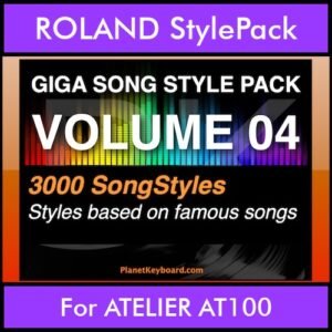 GIGASONGSTYLESPACK By PK GIGAPACK Vol. 4  - GIGA SONG STYLES PACK - 3000 Song Styles for ROLAND ATELIER AT100 in STL format