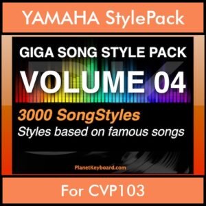 GIGASONGSTYLESPACK By PK GIGAPACK Vol. 4  - GIGA SONG STYLES PACK - 3000 Song Styles for YAMAHA CVP103 in STY format