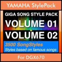 GIGASONGSTYLESPACK By PK GIGAPACK BUNDLE Vol. 01 and Vol. 02 - GIGA SONG STYLES PACK - 3500 Song Styles for YAMAHA DGX670 in STY format