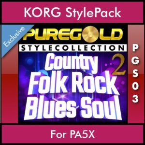 PureGold Style Collection By PK Vol. 03  - Dance Funk House HipHop and RnB 1 - 45 Styles / Song Styles for KORG PA5X in STG format
