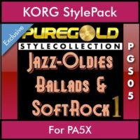 PureGold Style Collection By PK Vol. 05 - Jazz Oldies Ballads and Softrock 1 - 45 Styles / Song Styles for KORG PA5X in STG format