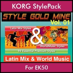 StyleGoldMine By PK Vol. 1  - Latin Mix and WorldMusic - 98 Styles for KORG EK50 in STY format