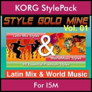 StyleGoldMine By PK Vol. 1  - Latin Mix and WorldMusic - 98 Styles for KORG I5M in STY format