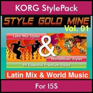 StyleGoldMine By PK Vol. 1  - Latin Mix and WorldMusic - 98 Styles for KORG I5S in STY format