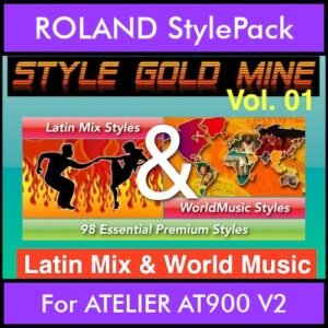StyleGoldMine By PK Vol. 1  - Latin Mix and WorldMusic - 98 Styles for ROLAND ATELIER AT900 V2 in STL format