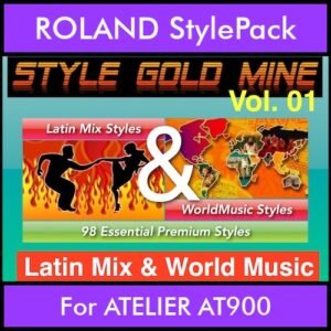 StyleGoldMine By PK Vol. 1  - Latin Mix and WorldMusic - 98 Styles for ROLAND ATELIER AT900 in STL format