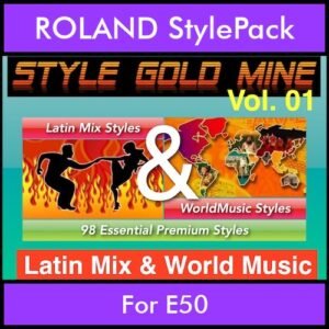 StyleGoldMine By PK Vol. 1  - Latin Mix and WorldMusic - 98 Styles for ROLAND E50 in STL format