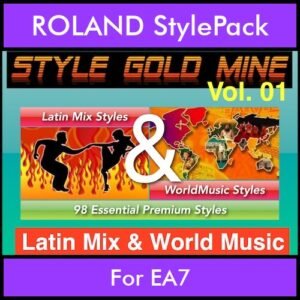 StyleGoldMine By PK Vol. 1  - Latin Mix and WorldMusic - 98 Styles for ROLAND EA7 in STL format