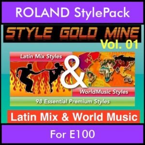 StyleGoldMine By PK Vol. 1  - Latin Mix and WorldMusic - 98 Styles for ROLAND E100 in STL format