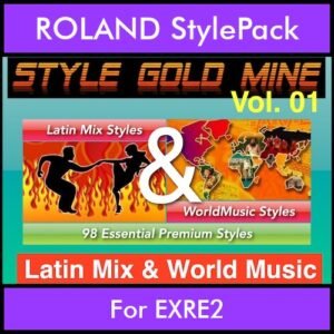 StyleGoldMine By PK Vol. 1  - Latin Mix and WorldMusic - 98 Styles for ROLAND EXRE2 in STL format