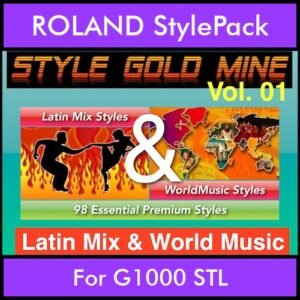 StyleGoldMine By PK Vol. 1  - Latin Mix and WorldMusic - 98 Styles for ROLAND G1000 STL in STL format