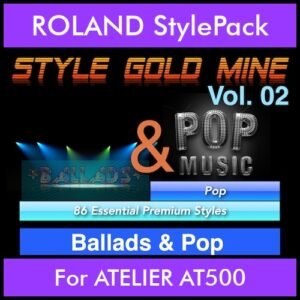 StyleGoldMine By PK Vol. 2  - Ballads and Pop - 86 Styles for ROLAND ATELIER AT500 in STL format