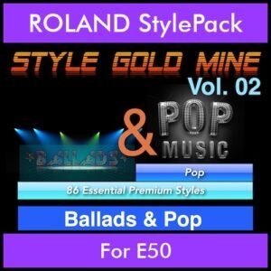 StyleGoldMine By PK Vol. 2  - Ballads and Pop - 86 Styles for ROLAND E50 in STL format