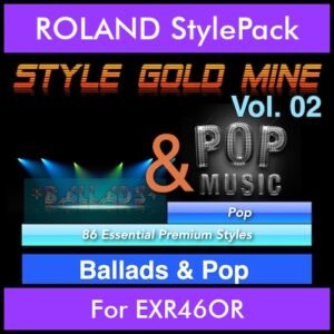 StyleGoldMine By PK Vol. 2  - Ballads and Pop - 86 Styles for ROLAND EXR46OR in STL format