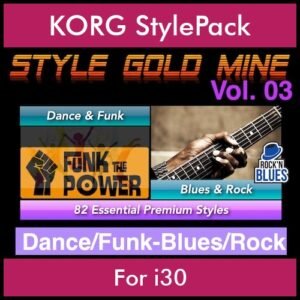 StyleGoldMine By PK Vol. 3  - Dance Funk Blues Rock - 82 Styles for KORG i30 in STY format
