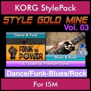 StyleGoldMine By PK Vol. 3  - Dance Funk Blues Rock - 82 Styles for KORG I5M in STY format