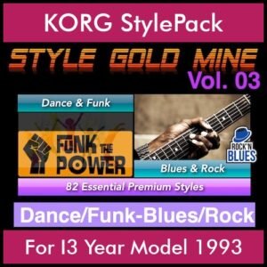 StyleGoldMine By PK Vol. 3  - Dance Funk Blues Rock - 82 Styles for KORG I3 Year Model 1993 in STY format