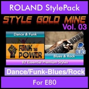StyleGoldMine By PK Vol. 3  - Dance Funk Blues Rock - 82 Styles for ROLAND E80 in STL format