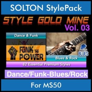 StyleGoldMine By PK Vol. 3  - Dance Funk Blues Rock - 82 Styles for SOLTON MS50 in PAT format