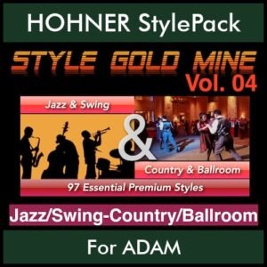 StyleGoldMine By PK Vol. 4  - Swing Jazz and Country Ballroom - 97 Styles for HOHNER ADAM in STL format