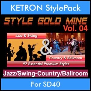 StyleGoldMine By PK Vol. 4  - Swing Jazz and Country Ballroom - 97 Styles for KETRON SD40 in KST format