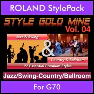 StyleGoldMine By PK Vol. 4  - Swing Jazz and Country Ballroom - 97 Styles for ROLAND G70 in STL format