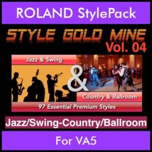 StyleGoldMine By PK Vol. 4  - Swing Jazz and Country Ballroom - 97 Styles for ROLAND VA5 in STL format