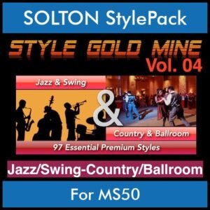 StyleGoldMine By PK Vol. 4  - Swing Jazz and Country Ballroom - 97 Styles for SOLTON MS50 in PAT format