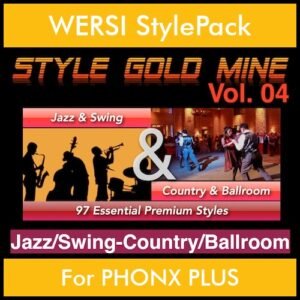 StyleGoldMine By PK Vol. 4  - Swing Jazz and Country Ballroom - 97 Styles for WERSI PHONX PLUS in STE format