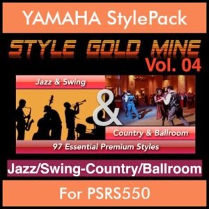 StyleGoldMine By PK Vol. 4  - Swing Jazz and Country Ballroom - 97 Styles for YAMAHA PSRS550 in STY format
