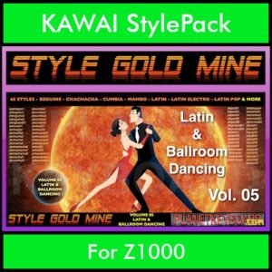 StyleGoldMine By PK Vol. 5  - Latin Ballroom Dancing - 65 Styles for KAWAI Z1000 in AL2 format