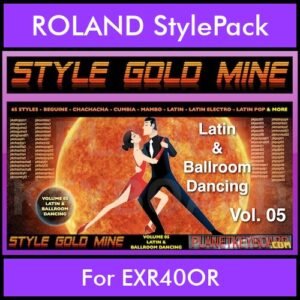 StyleGoldMine By PK Vol. 5  - Latin Ballroom Dancing - 65 Styles for ROLAND EXR40OR in STL format