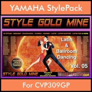 StyleGoldMine By PK Vol. 5  - Latin Ballroom Dancing - 65 Styles for YAMAHA CVP309GP in STY format