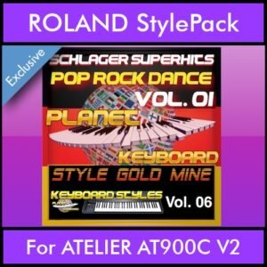 StyleGoldMine By PK Vol. 6  - Dance Pop Rock 1 - 60 Styles / Song Styles for ROLAND ATELIER AT900C V2 in STL format