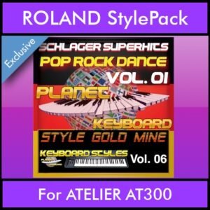 StyleGoldMine By PK Vol. 6  - Dance Pop Rock 1 - 60 Styles / Song Styles for ROLAND ATELIER AT300 in STL format